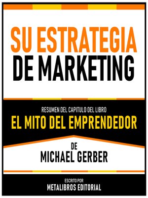 cover image of Su Estrategia De Marketing--Resumen Del Capitulo Del Libro El Mito Del Emprendedor De Michael Gerber